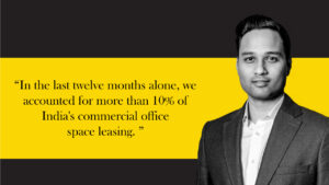 Harsh Binani - Indian Commercial Office Space Demand