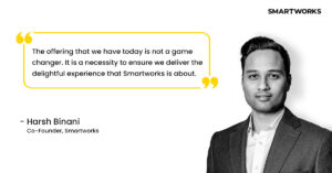 Harsh Binani Co-founder Smartworks