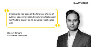 Harsh Binani Co-founder Smartworks